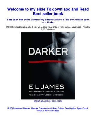 Fifty Shades Darker Kindle Free Download Fifty Shades Darker Kindle Free Download